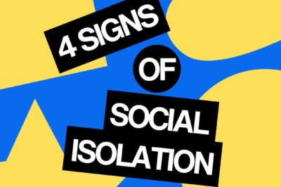 Signs You Are Isolating Yourself