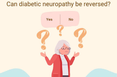 Can Diabetic Neuropathy Be Reversed? The status quo & new technologies