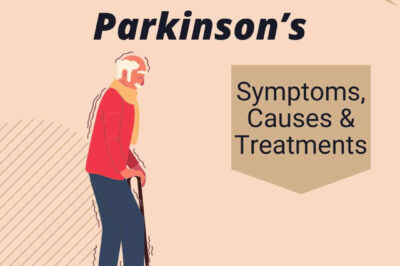 Parkinson’s Disease In Elderly: Symptoms, Causes, Treatment